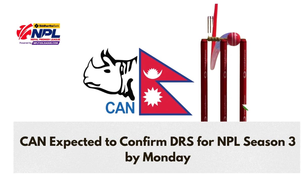 CAN Set to Confirm DRS for NPL Season 3, Formal Announcement Expected by Monday