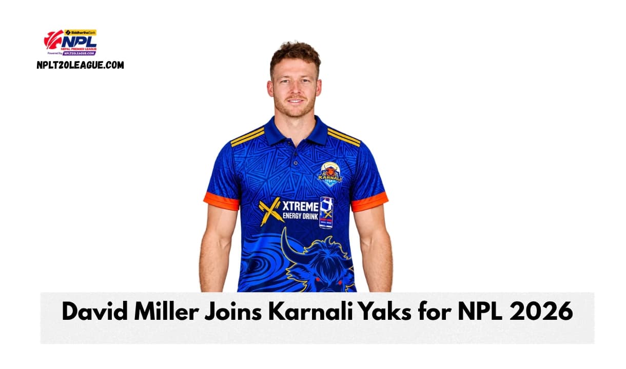 Karnali Yaks Sign South Africa’s David Miller for NPL Season 3