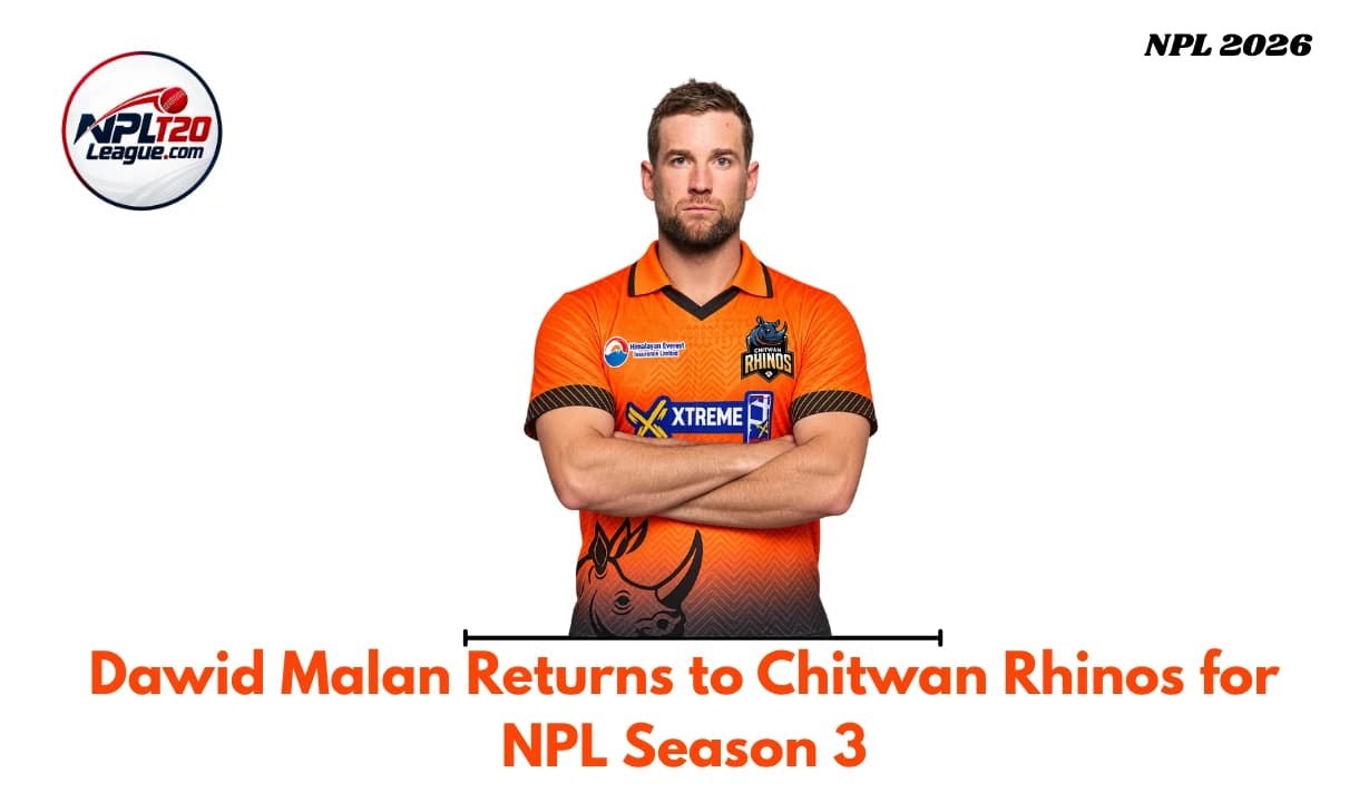 Dawid Malan Returns to Chitwan Rhinos for NPL Season 3