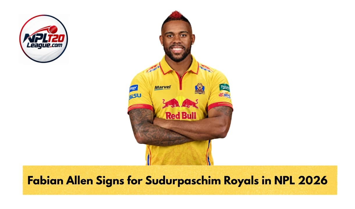 Sudurpaschim Royals Sign West Indies All-Rounder Fabian Allen for NPL Season 3