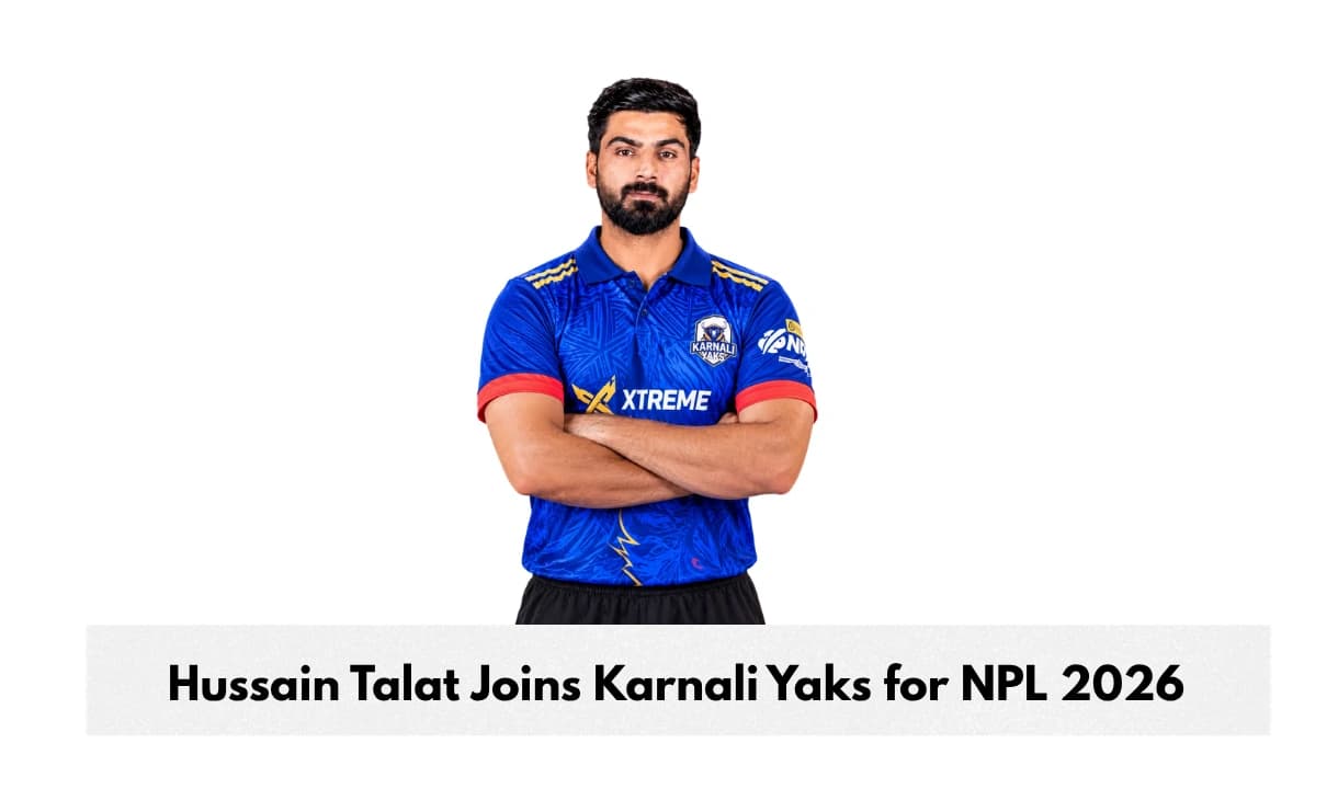 Hussain Talat Joins Karnali Yaks for NPL 2026