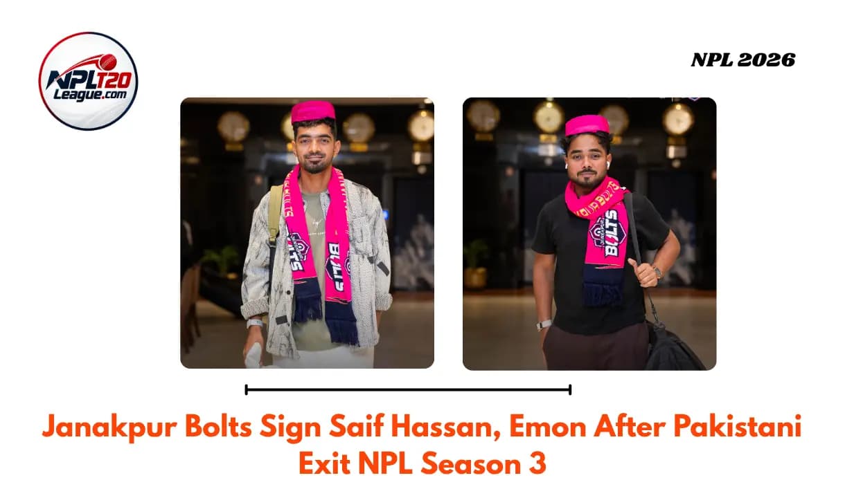 Janakpur Bolts Bring in Saif Hassan and Parvez Hossain Emon After Pakistani Duo Exit