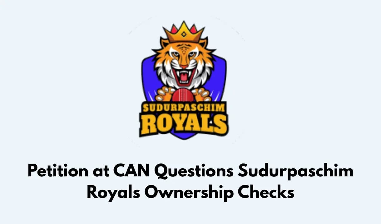 Petition at CAN seeks disclosure of Sudurpaschim Royals owner's documents and franchise due diligence