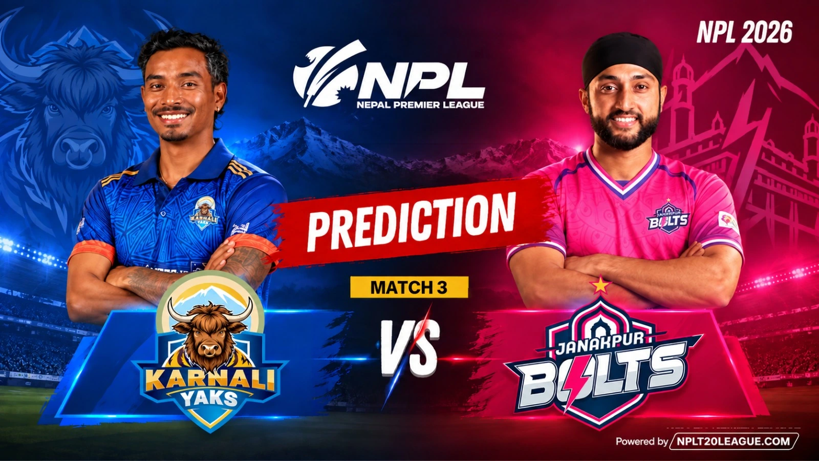 Karnali Yaks vs Janakpur Bolts Prediction, Fantasy Tips & Dream11 Team | NPL 2026 Match 3