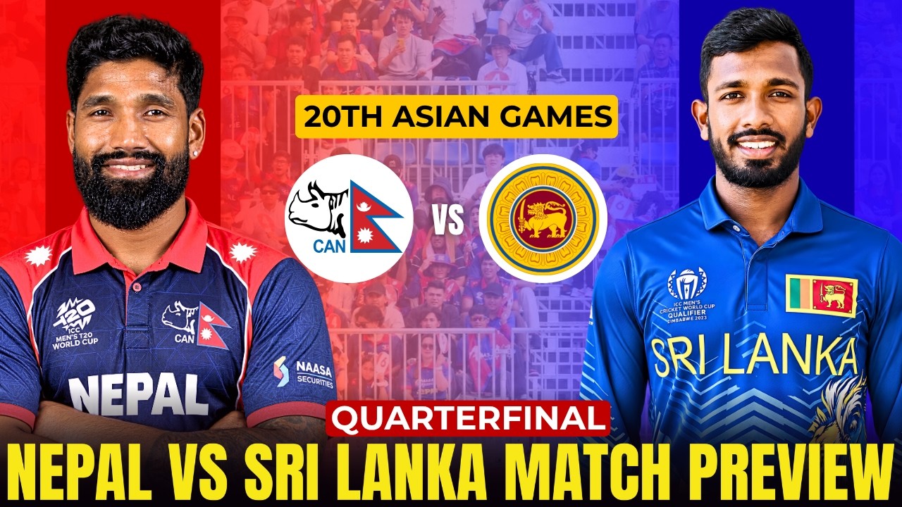 Nepal vs Sri Lanka: Rain Threatens to Overshadow High-Stakes Asian Games Quarter-Final