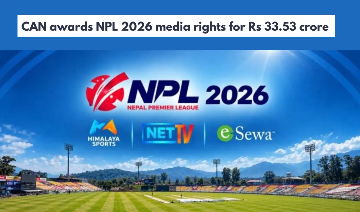 CAN has awarded NPL 2026 rights to NetTV, Himalaya Television and eSewa for Rs 33.53 crore, covering worldwide streaming, Nepal TV and ticketing.