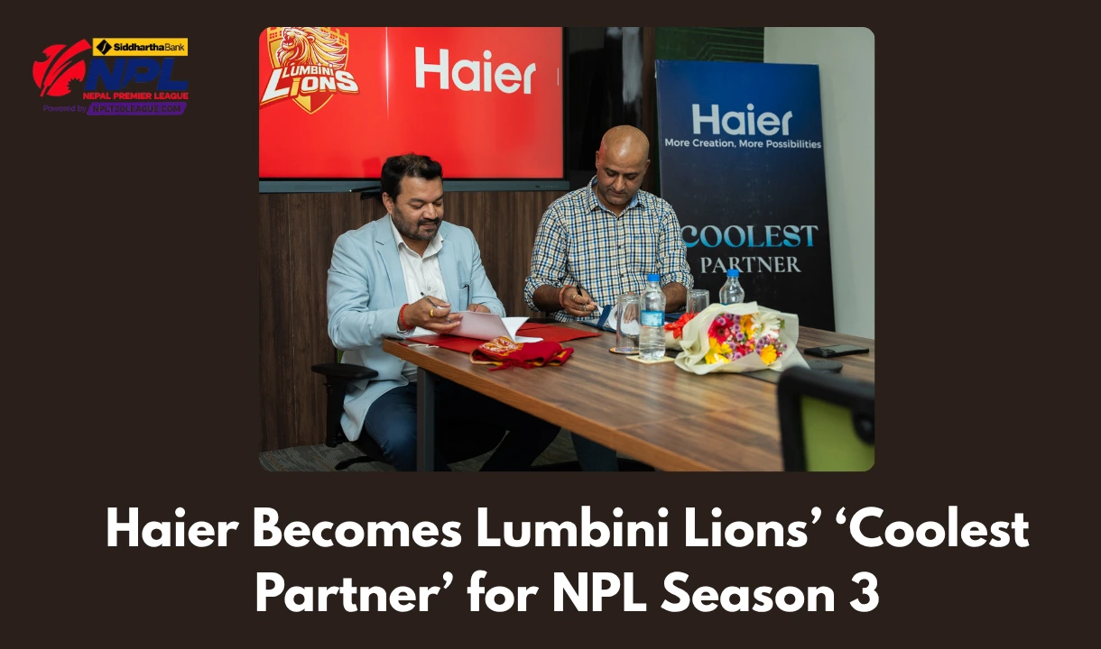 Haier Smart Home Named Coolest Partner of Lumbini Lions for NPL Season 3